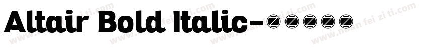Altair Bold Italic字体转换